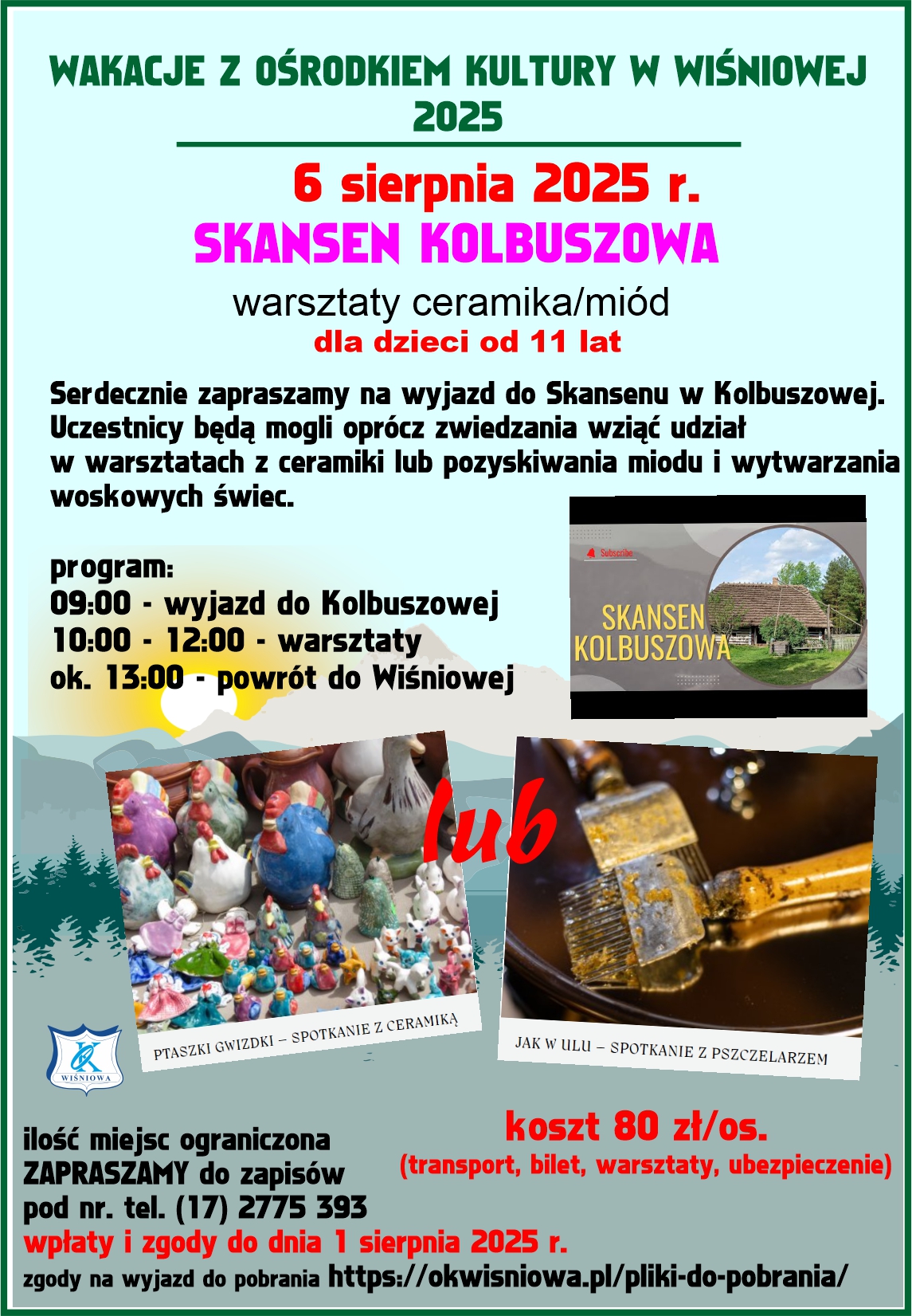 Wakacyjny Wyjazd do skansenu w Kolbuszowej