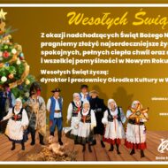 Więcej o: WESOŁYCH ŚWIĄT BOŻEGO NARODZENIA