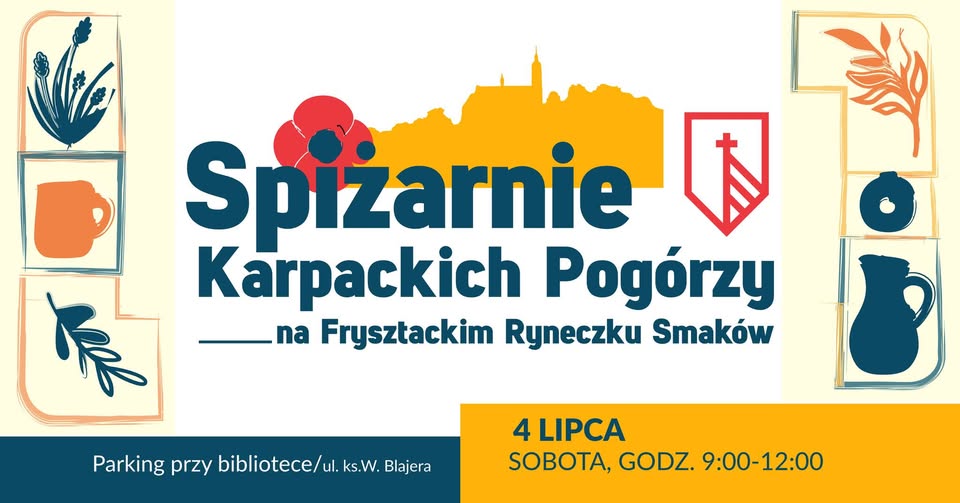 Spiżarnie Karpackich Pogórzy – na Frysztackim Ryneczku